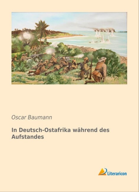 In Deutsch-Ostafrika wahrend des Aufstandes (Paperback)