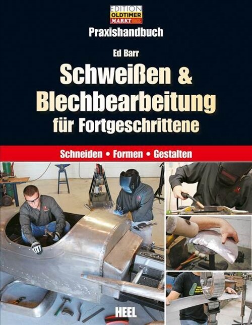 Schweißen & Blechbearbeitung fur Fortgeschrittene (Hardcover)