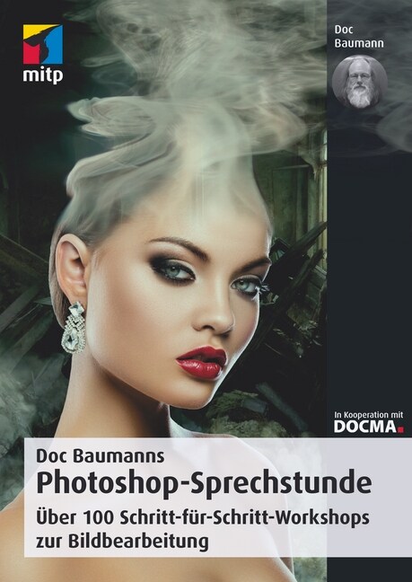 Doc Baumanns Photoshop-Sprechstunde (Paperback)