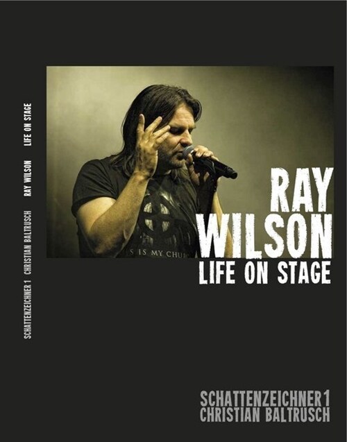 Ray Wilson - life on stage (Hardcover)