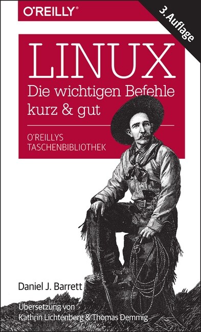 Linux - Die wichtigen Befehle kurz & gut (Paperback)