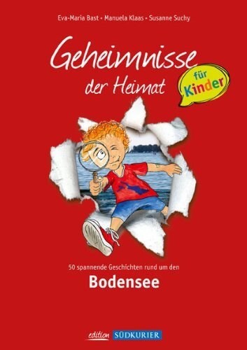 Geheimnisse der Heimat fur Kinder - Bodensee (Paperback)