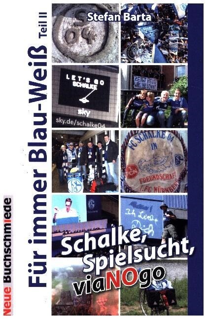 Schalke, Spielsucht, viaNOgo (Paperback)