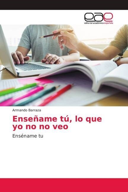 Ense?me t? lo que yo no no veo (Paperback)