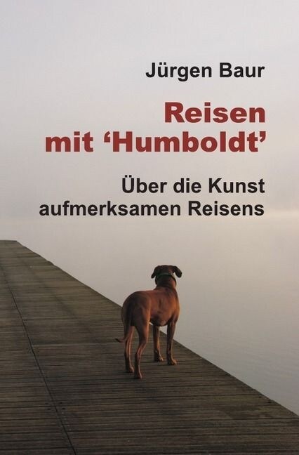 Reisen mit Humboldt (Paperback)