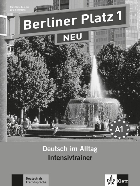 Berliner Platz 1 Neu - Intensivtrainer 1: Deutsch Im Alltag (Paperback)
