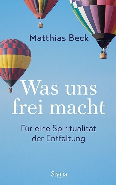 Was uns frei macht (Hardcover)