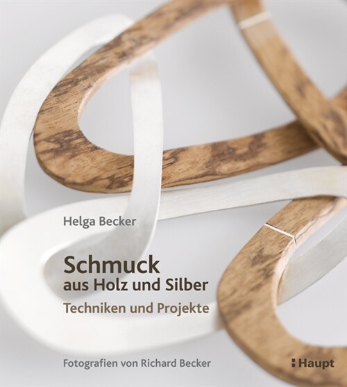 Schmuck aus Holz und Silber (Hardcover)