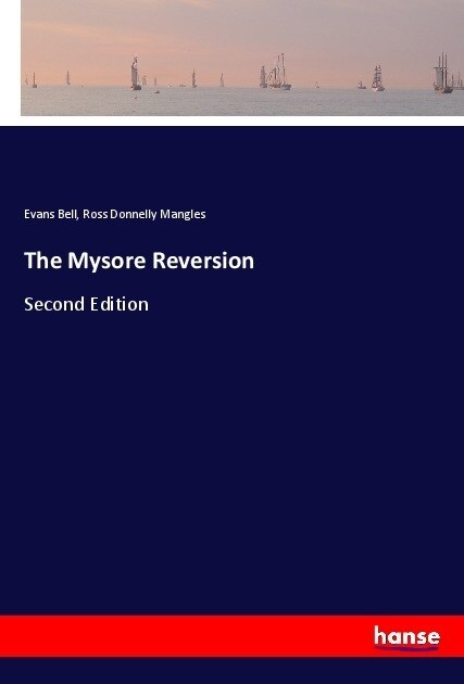 The Mysore Reversion: Second Edition (Paperback)