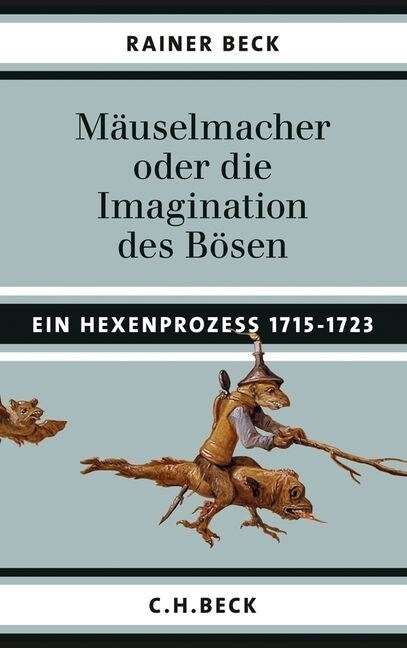 Mauselmacher oder die Imagination des Bosen (Hardcover)