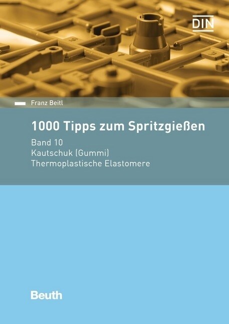 1000 Tipps zum Spritzgießen. Bd.10 (Paperback)