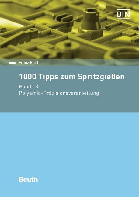 1000 Tipps zum Spritzgießen. Bd.13 (Paperback)