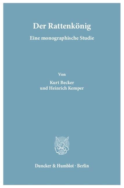 Der Rattenkonig: Eine Monographische Studie (Paperback)