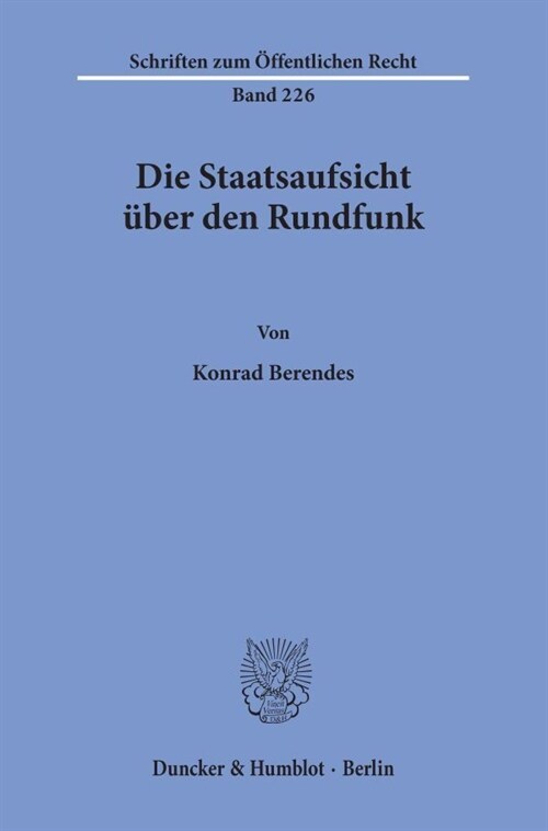 Die Staatsaufsicht Uber Den Rundfunk (Paperback)