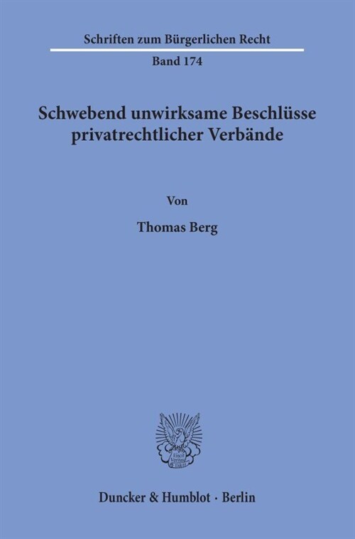 Schwebend Unwirksame Beschlusse Privatrechtlicher Verbande (Paperback)