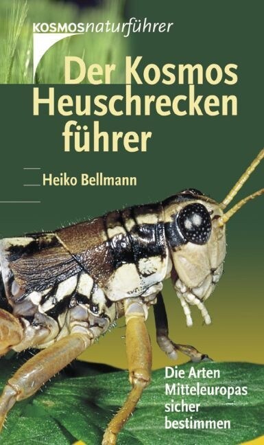 Der Kosmos Heuschreckenfuhrer (Hardcover)