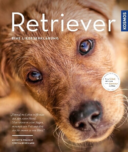 Retriever - Eine Liebeserklarung (Hardcover)