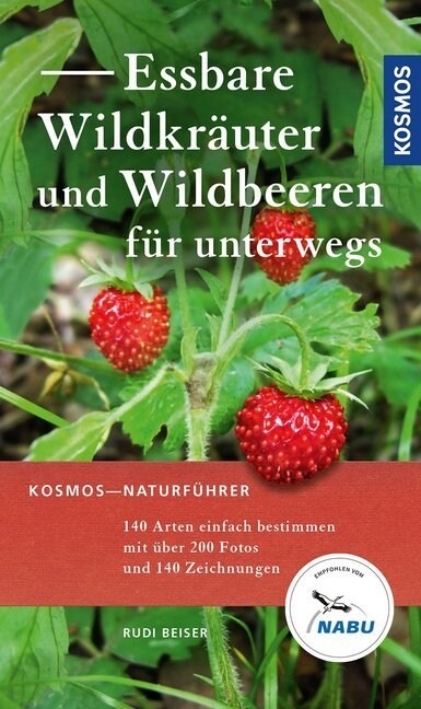 Essbare Wildkrauter und Wildbeeren fur unterwegs (Paperback)