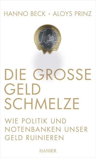 Die große Geldschmelze (Hardcover)