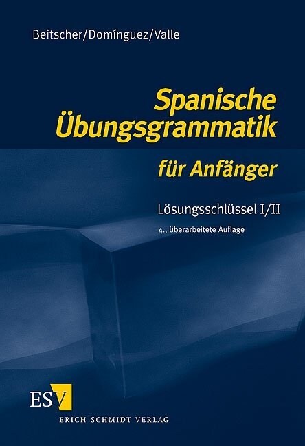 Spanische Ubungsgrammatik fur Anfanger, Losungsschlussel. Tl.1/2 (Paperback)