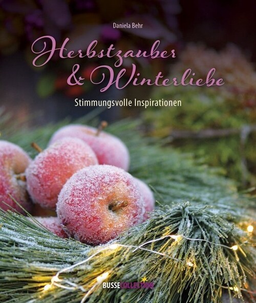 Herbstzauber & Winterliebe (Hardcover)