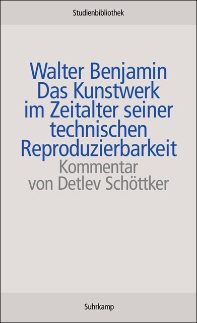 Das Kunstwerk im Zeitalter seiner technischen Reproduzierbarkeit (Paperback)