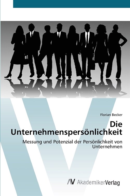 Die Unternehmenspers?lichkeit (Paperback)