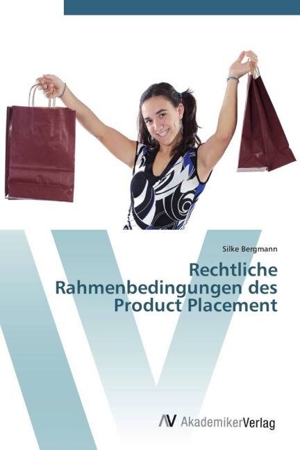 Rechtliche Rahmenbedingungen des Product Placement (Paperback)