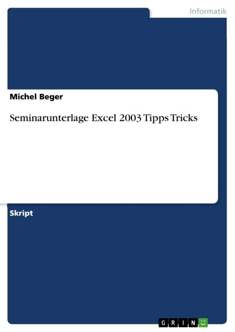 Seminarunterlage Excel 2003 Tipps Tricks (Paperback)