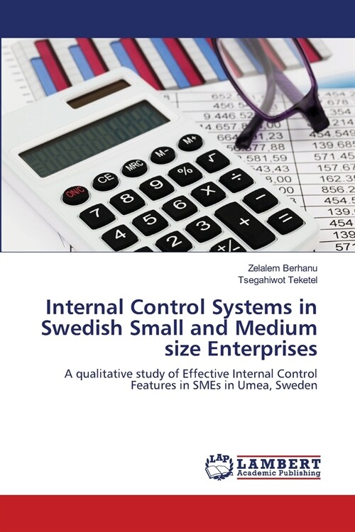 Internal Control Systems in Swedish Small and Medium size Enterprises (Paperback)