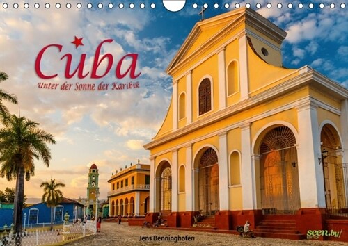 Cuba - Unter der Sonne der Karibik (Wandkalender 2018 DIN A4 quer) (Calendar)