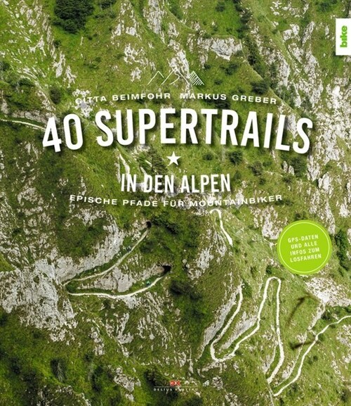 40 Supertrails in den Alpen (Paperback)