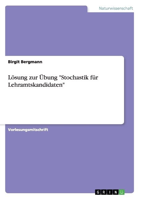 L?ung zur ?ung Stochastik f? Lehramtskandidaten (Paperback)