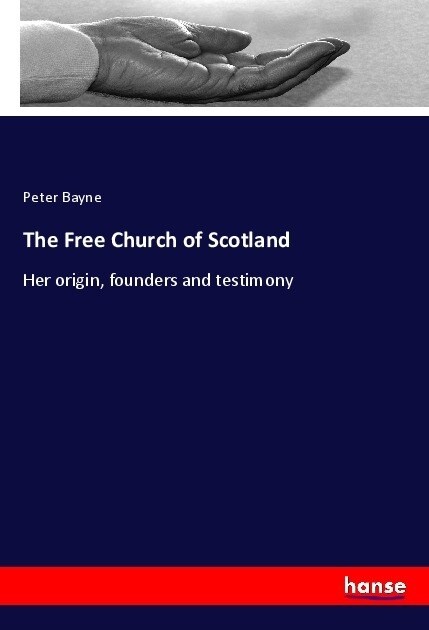 The Free Church of Scotland (Paperback)
