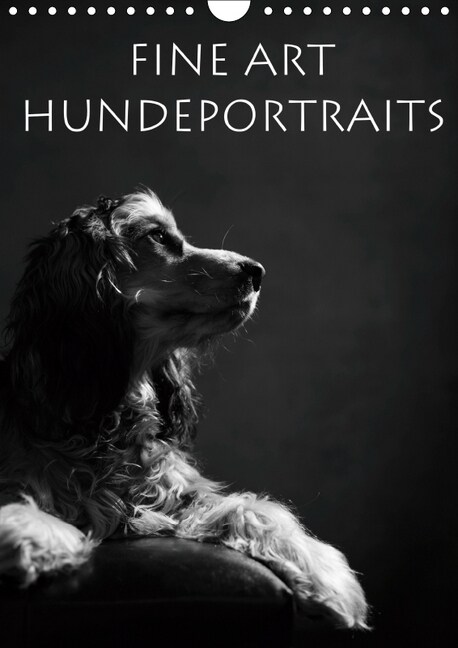 Fine Art Hundeportraits (Wandkalender 2019 DIN A4 hoch) (Calendar)