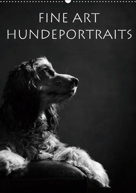 Fine Art Hundeportraits (Wandkalender 2019 DIN A2 hoch) (Calendar)