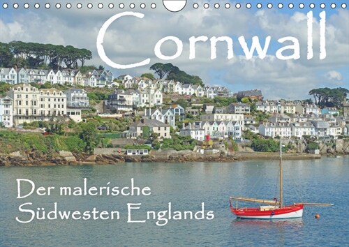 Cornwall. Der malerische Sudwesten Englands (Wandkalender 2019 DIN A4 quer) (Calendar)