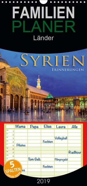 Syrien - Erinnerungen - Familienplaner hoch (Wandkalender 2019 , 21 cm x 45 cm, hoch) (Calendar)