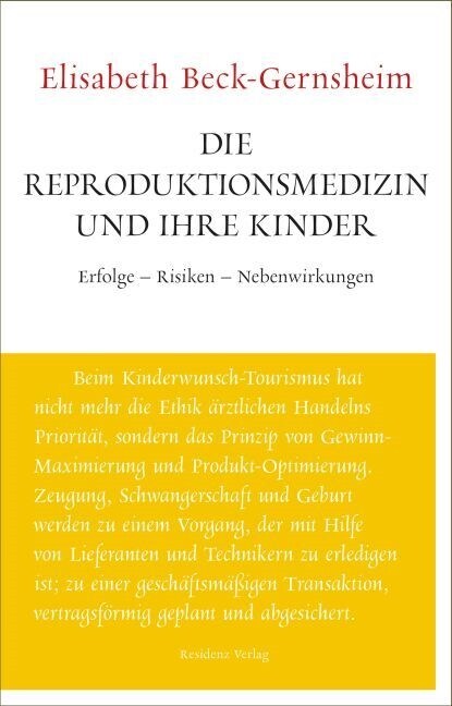 Die Reproduktionsmedizin und ihre Kinder (Hardcover)