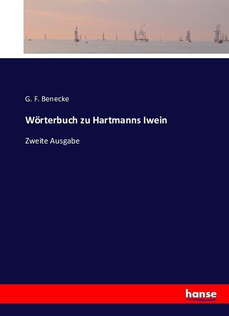 W?terbuch zu Hartmanns Iwein: Zweite Ausgabe (Paperback)