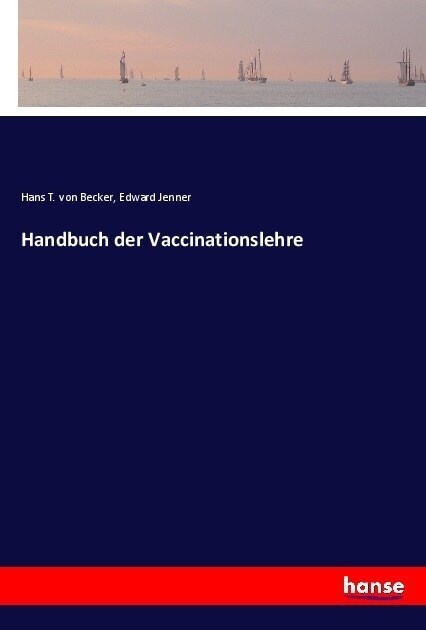Handbuch der Vaccinationslehre (Paperback)