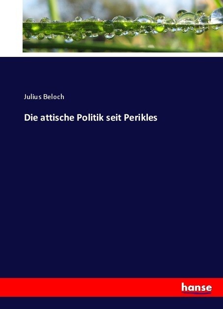 Die attische Politik seit Perikles (Paperback)