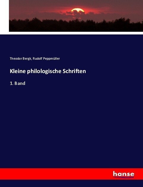 Kleine philologische Schriften: 1. Band (Paperback)