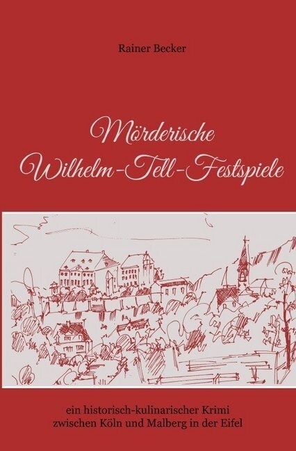 Morderische Wilhelm-Tell-Festspiele (Paperback)