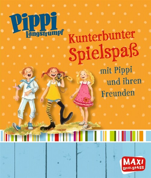 Kunterbunter Spielspaß mit Pippi und ihren Freunden - Maxi (Paperback)