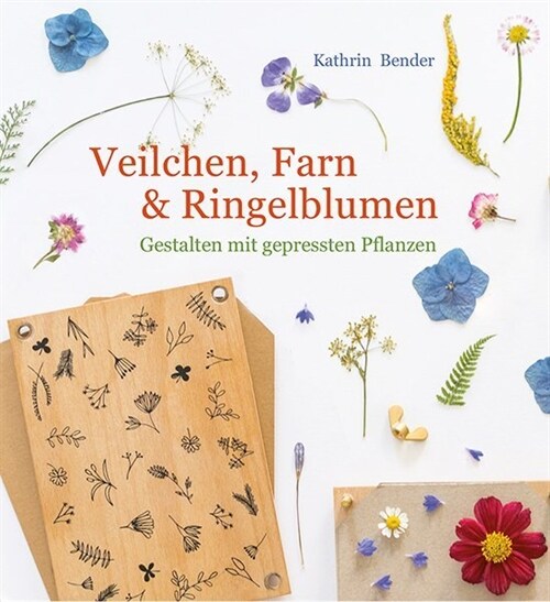 Veilchen, Farn & Ringelblumen (Hardcover)