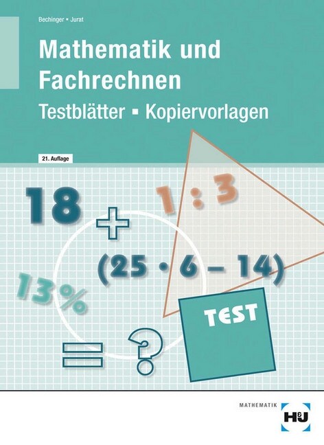 Mathematik und Fachrechnen - Testblatter / Kopiervorlagen (Pamphlet)
