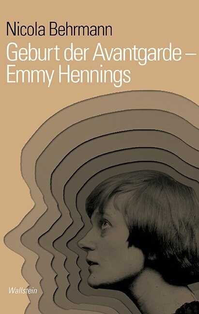 Geburt der Avantgarde - Emmy Hennings (Hardcover)