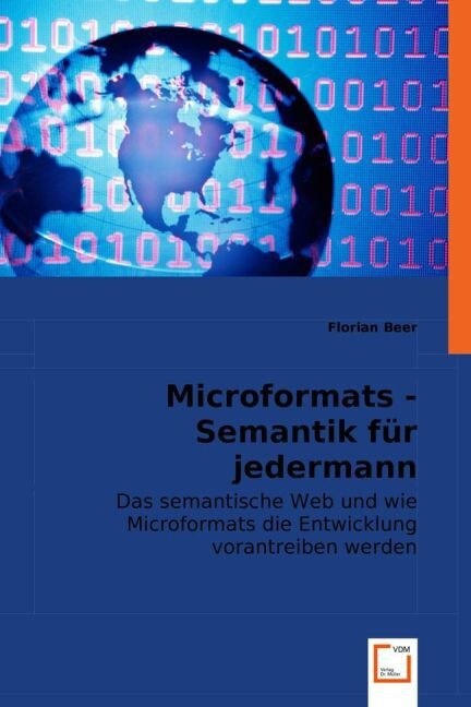 Microformats - Semantik fur jedermann (Paperback)