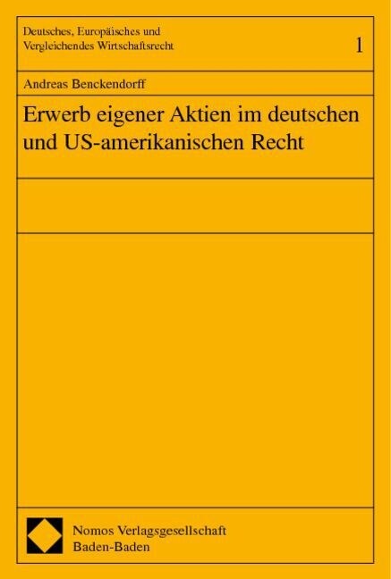 Erwerb eigener Aktien im deutschen und US-amerikanischen Recht (Paperback)